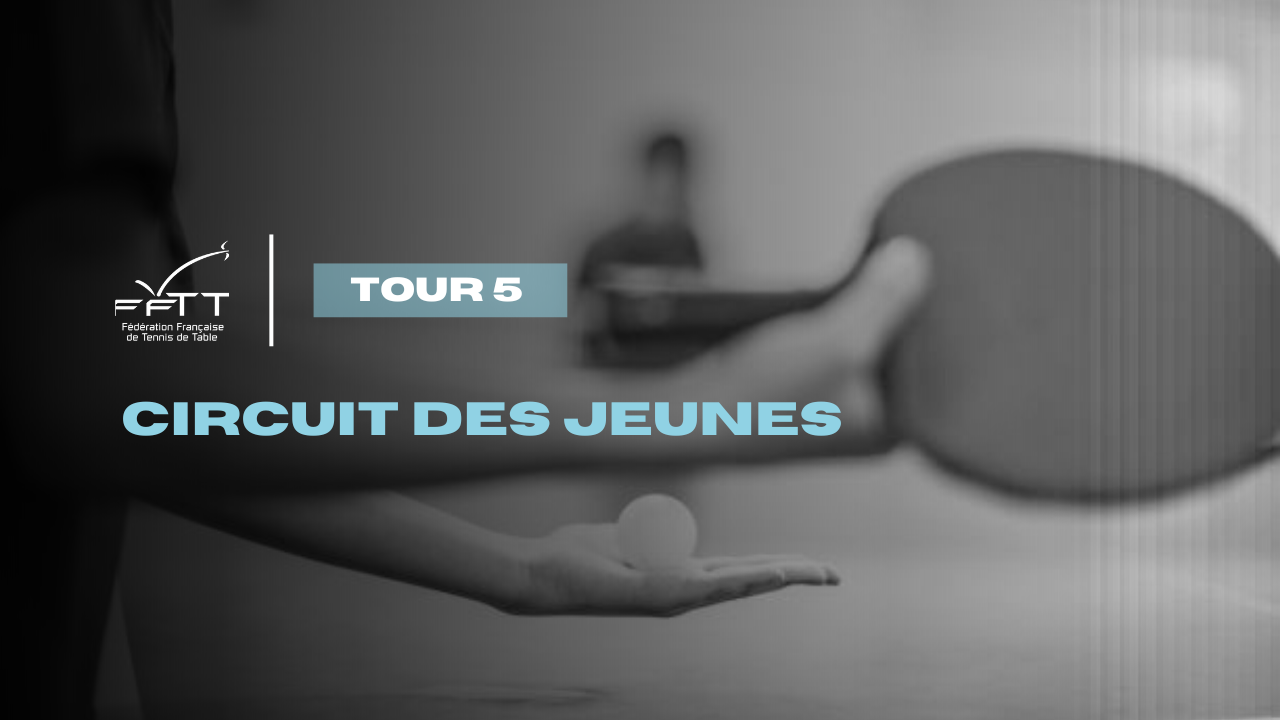Circuit des Jeunes - Tour 5 | 23/24