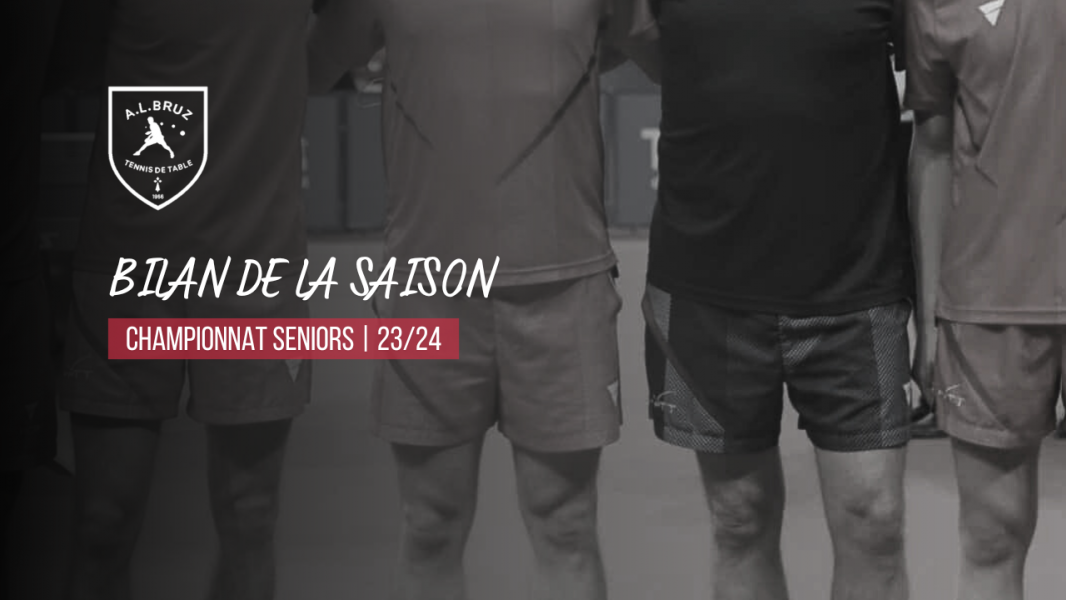 Champ. Seniors | Le Bilan de la saison 2023/2024 !