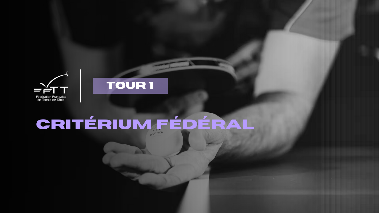 Critérium Fédéral - Tour 1 | 25/26